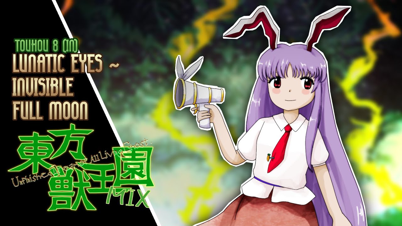 [東方 Arrange] IN: Lunatic Eyes ~ Invisible Full Moon (UDoALG Mix)