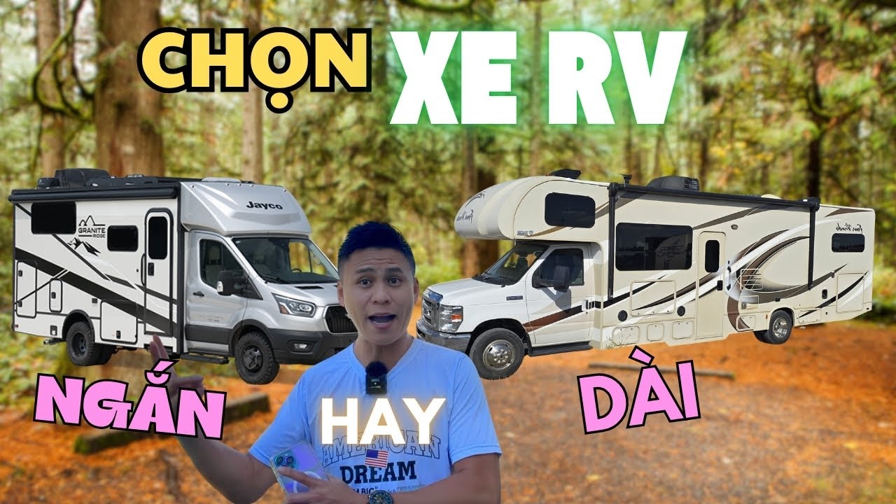 Tập 8: MUA XE RV dài hay ngắn? 5 điểm khác biệt cần biết