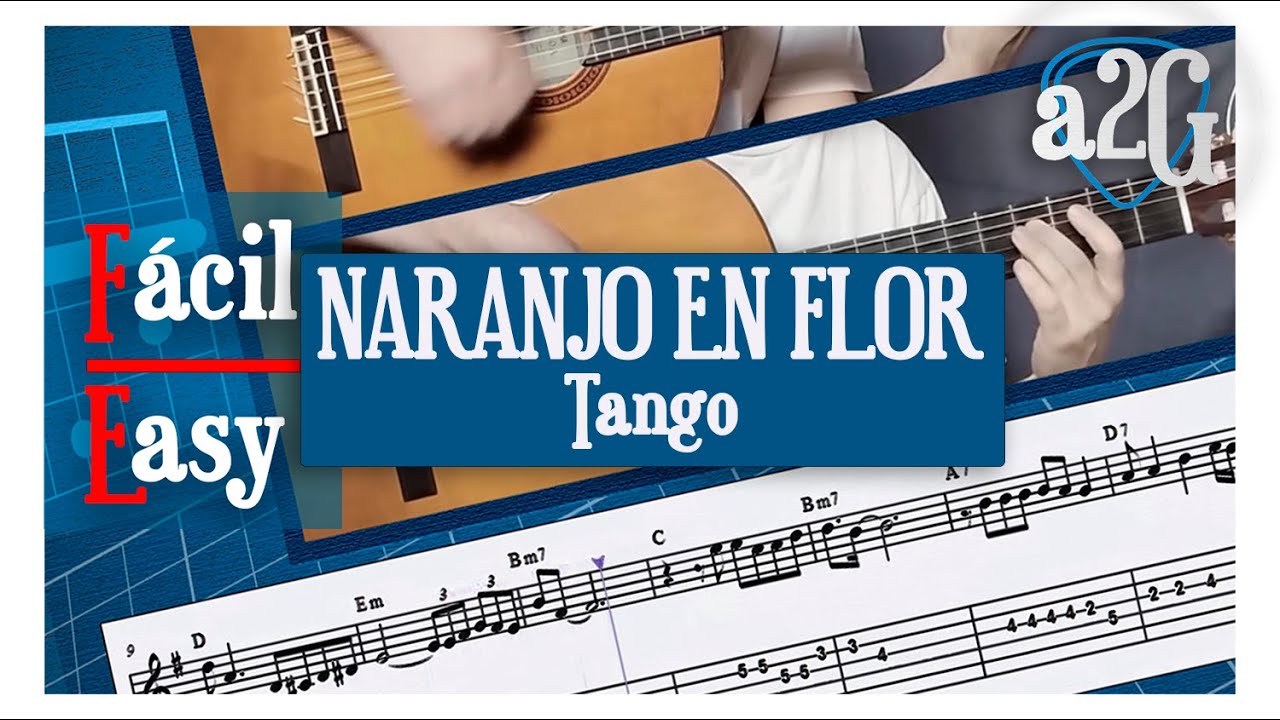 Naranjo en flor (tango) ▶ A Dos Guitarras | Tutorial con Partitura y Tablatura | Fácil / Easy