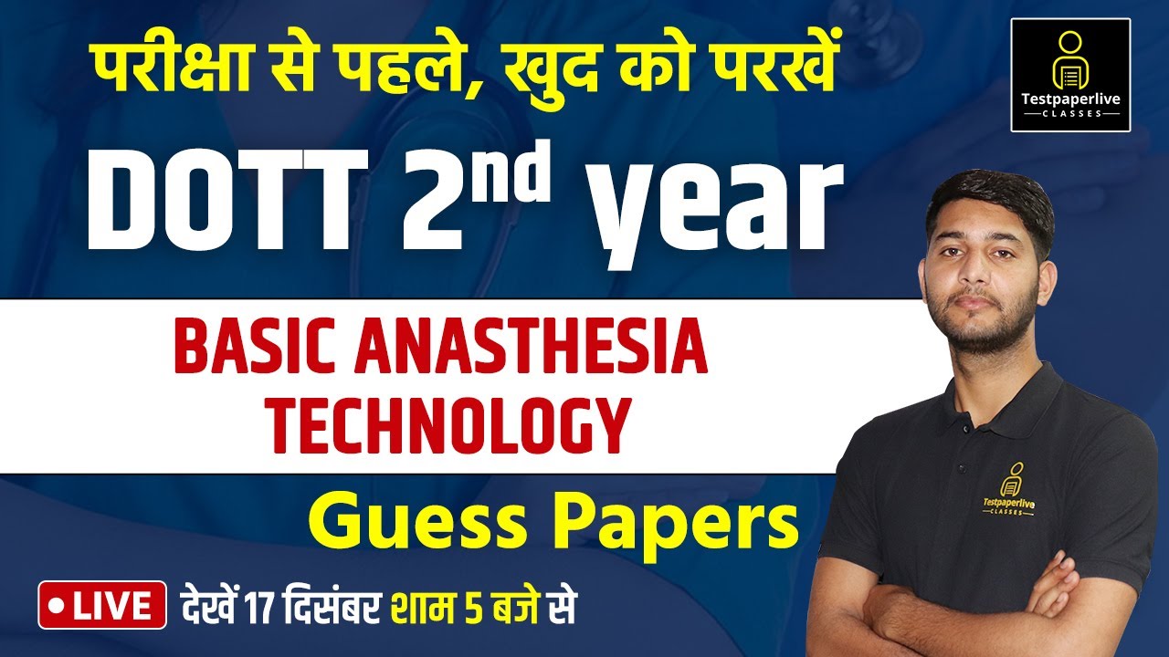 DOTT 2nd year | Basic Anasthesia Technology | Operation Theatre Technology Class, DOTT Classes