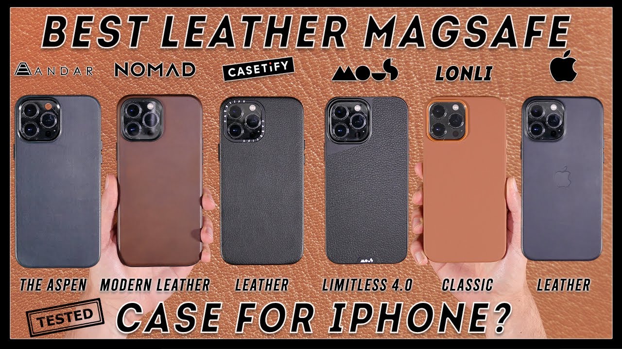 What's the BEST iPhone Leather MagSafe Case? (Review & Comparison of 6 Cases)