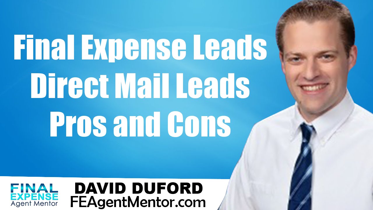 Direct Mail Final Expense Leads Pros and Cons