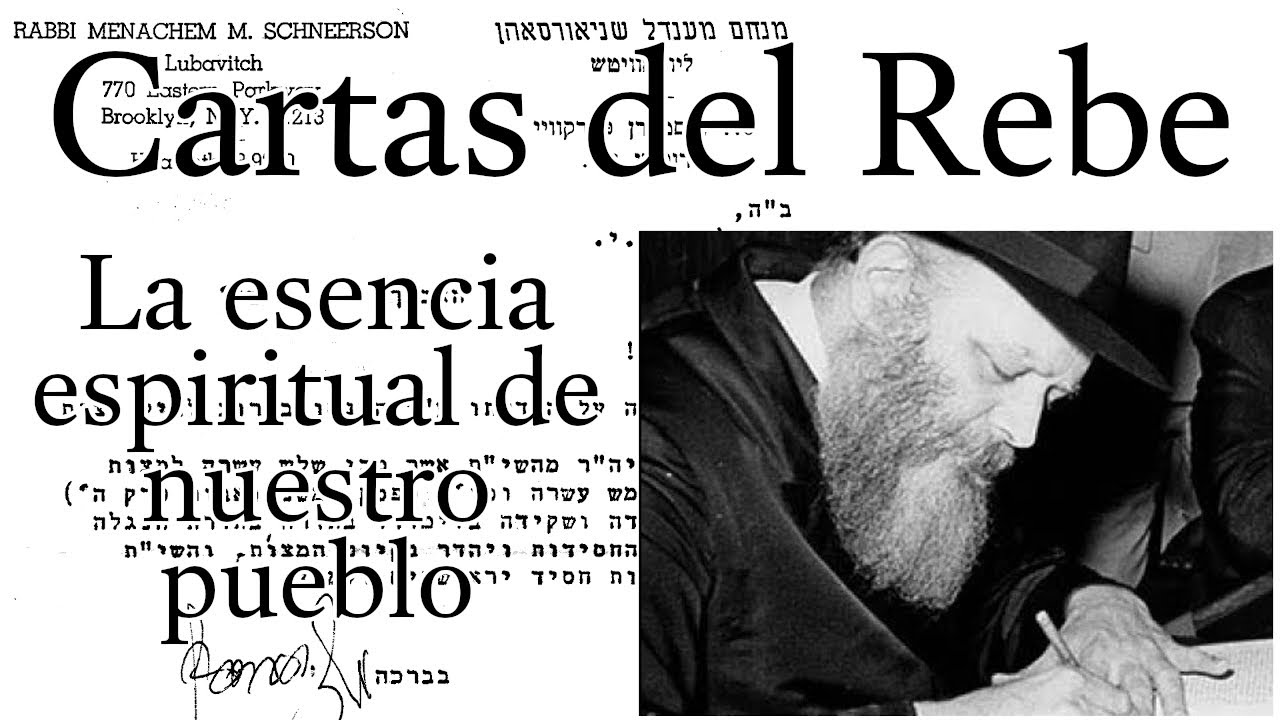 Cartas del Rebe - La esencia espiritual de nuestro pueblo