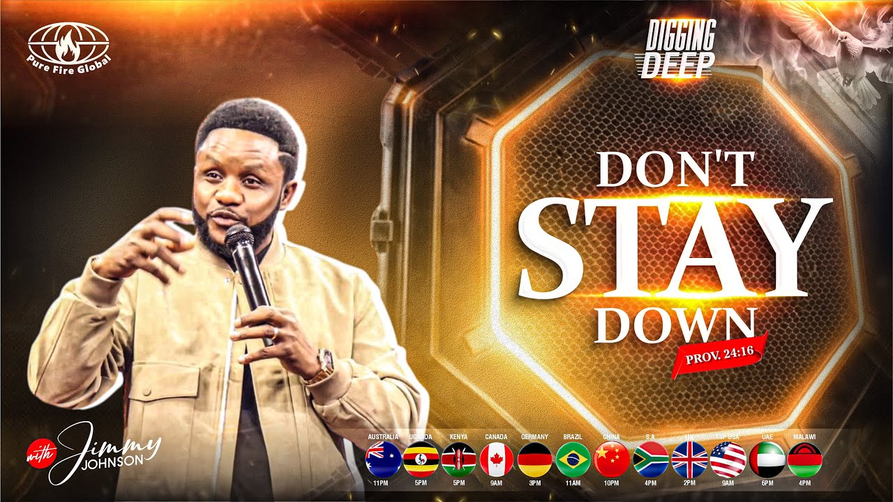 DON’T STAY DOWN || 13th || JAN 2026 || JIMMY JOHNSON || #JimmyDPsalmist #purefireglobal