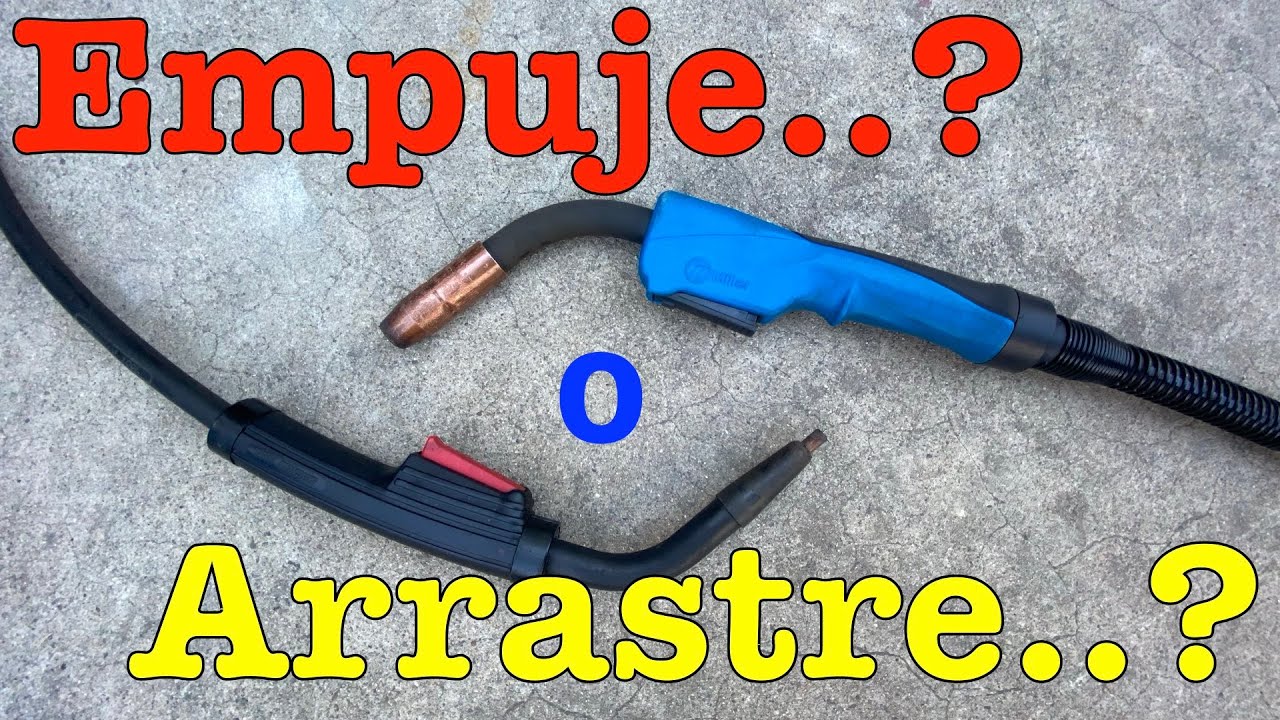 TECNICA para SOLDAR de  EMPUJE o ARRASTRE