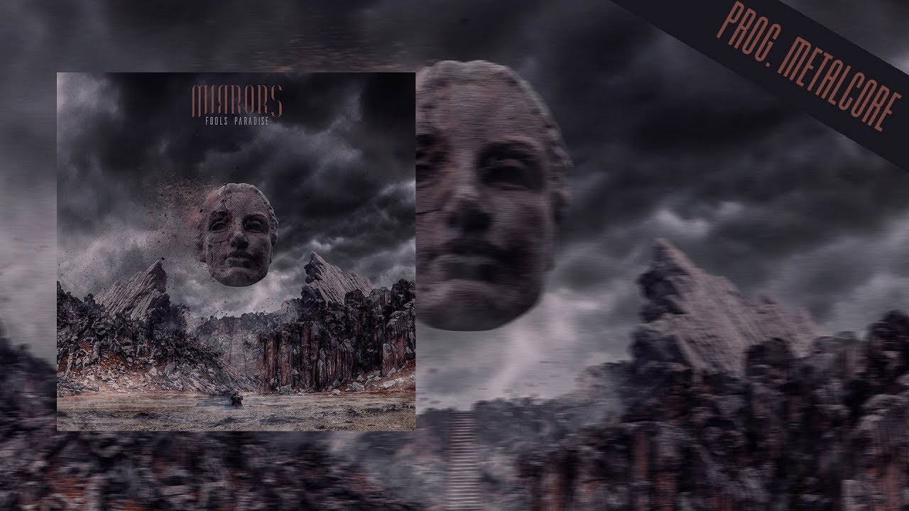 Mirrors | Fools Paradise [Full Album]