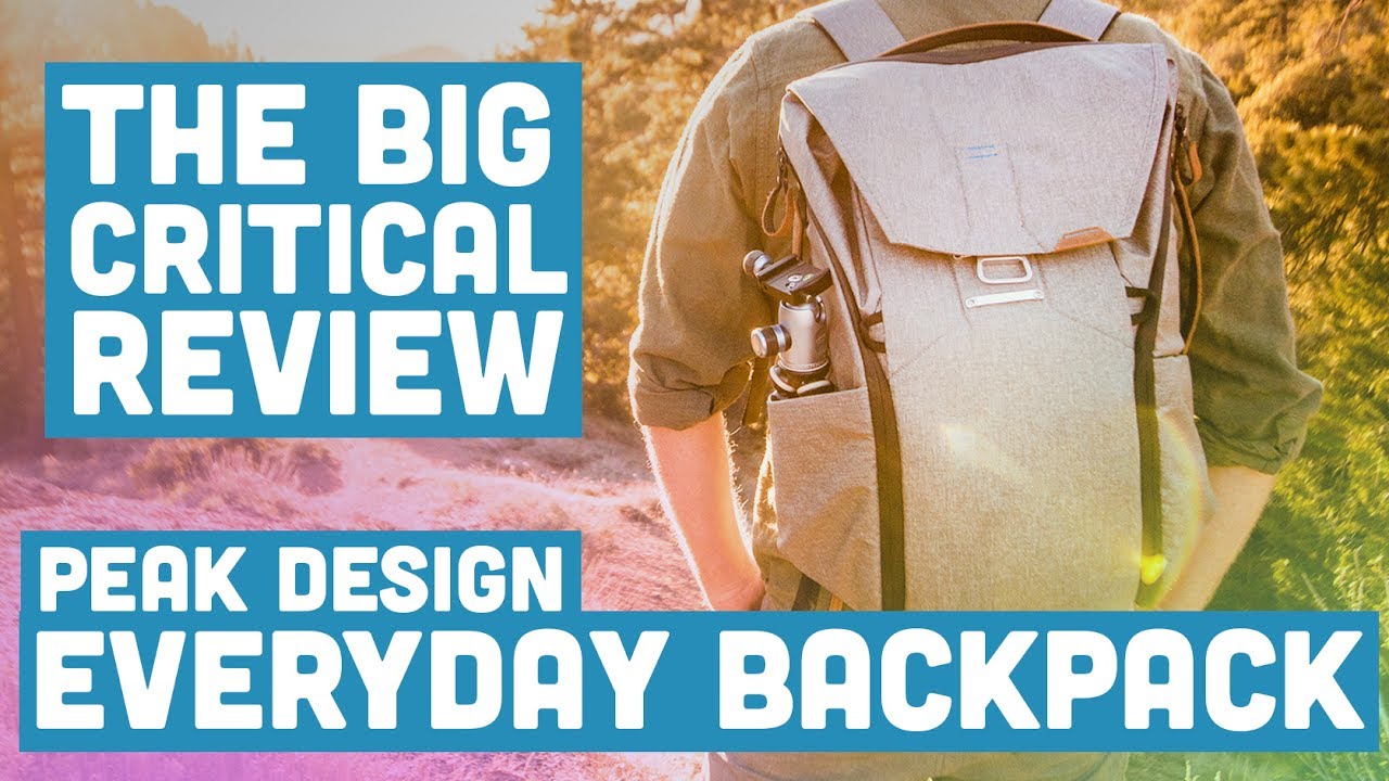 The BIG CRITICAL Review: Everyday Backpacks by Peak Design