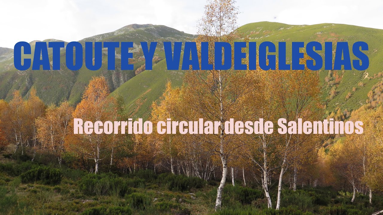 CATOUTE Y VALDEIGLESIAS DESDE SALENTINOS | CORDILLERA CANTÁBRICA-LEÓN