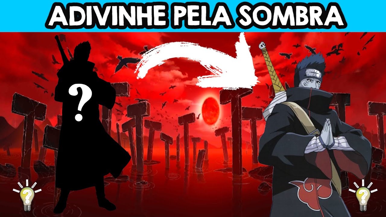 ADIVINHE O PERSONAGEM DE NARUTO PELA SOMBRA! VOCÊ CONSEGUE ADIVINHAR QUAL É O PERSONAGEM (PARTE 13)