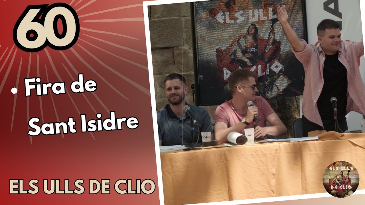 ELS ULLS DE CLIO #60 - ESPECIAL FIRA DE SANT ISIDRE