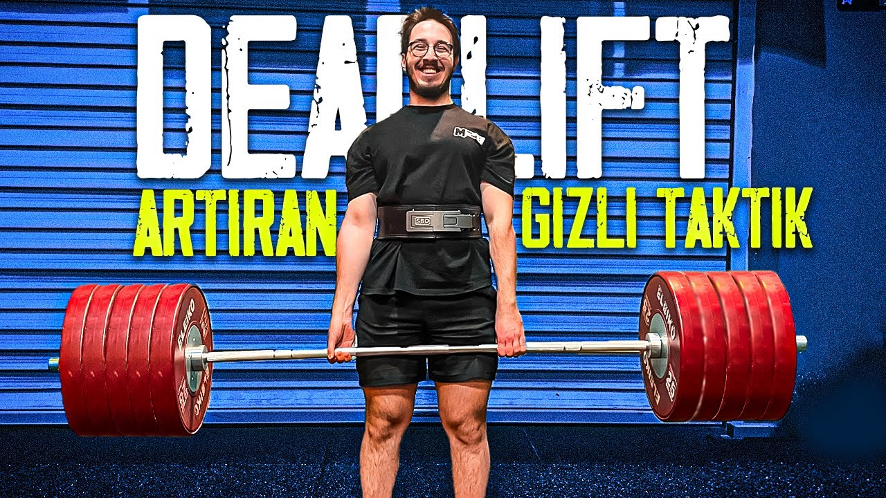 Deadlift Artıran Gizli Taktik (Deadlift Programı)