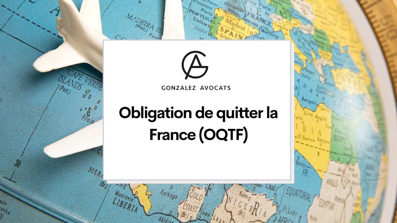 Obligation de quitter la France (OQTF)
