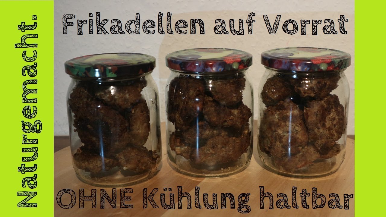 Frikadellen haltbar machen - OHNE Kühlung haltbar! Jetzt Vorrat anlegen!