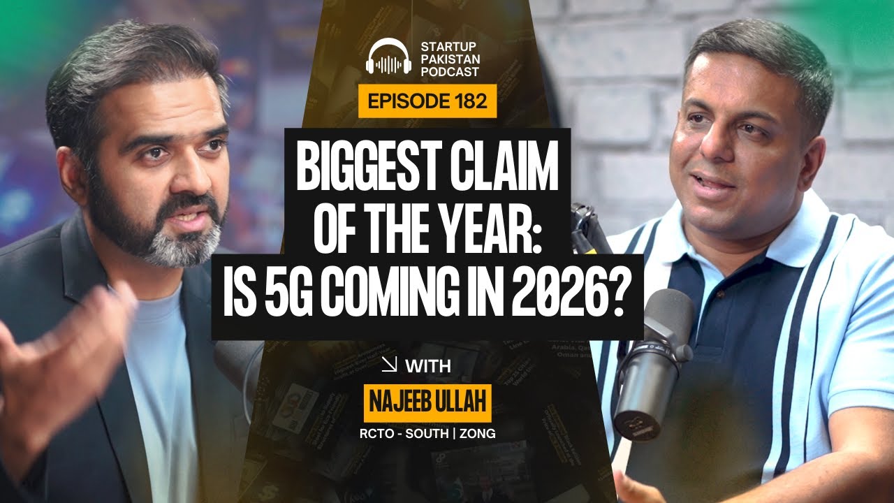 Biggest Claim of the Year: Is 5g coming in 2026? | Najeeb Ullah, RCTO - South, Zong | Podcast #182