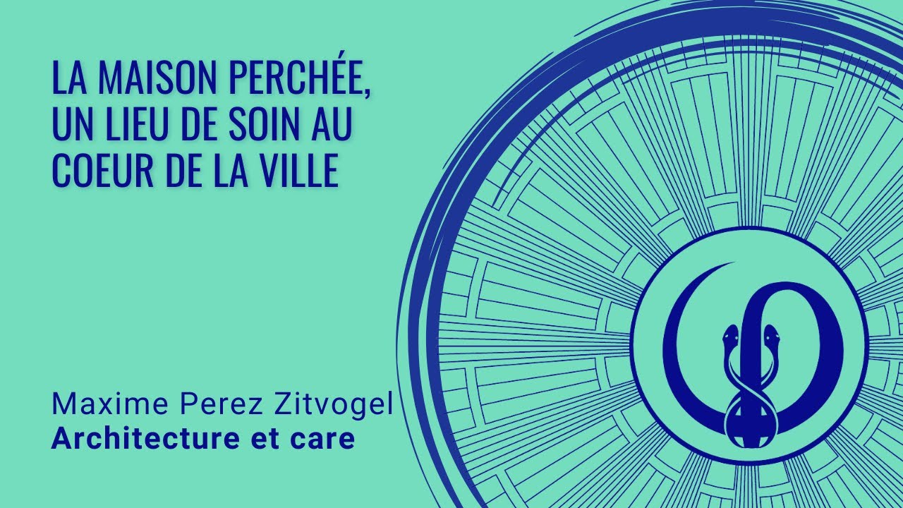 La Maison Perchée, un lieu de soin au coeur de la ville.