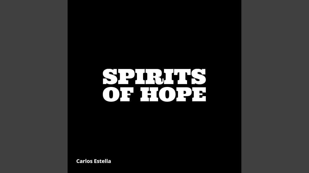 Spirits of Hope