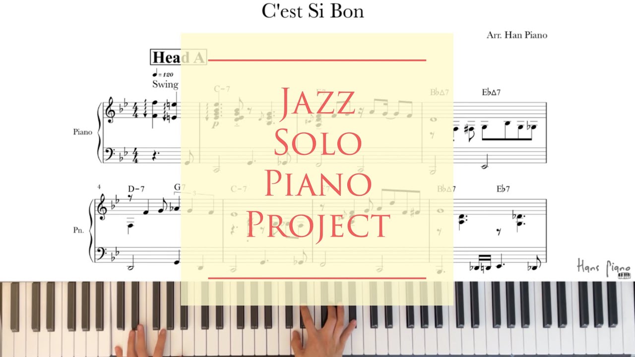 C&rsquo;est Si Bon/It&rsquo;s So Good/Jazz Solo Piano Project/download for free transcription/arr.HansPiano/무료악보