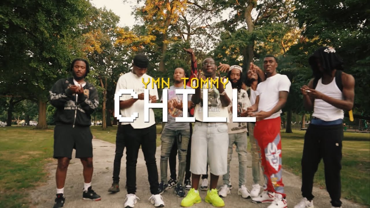 YMN TOMMY “CHILL” (OFFICIAL VIDEO) Presented By @EA_4K_FILMS 🎥 @MANIACFILMZ