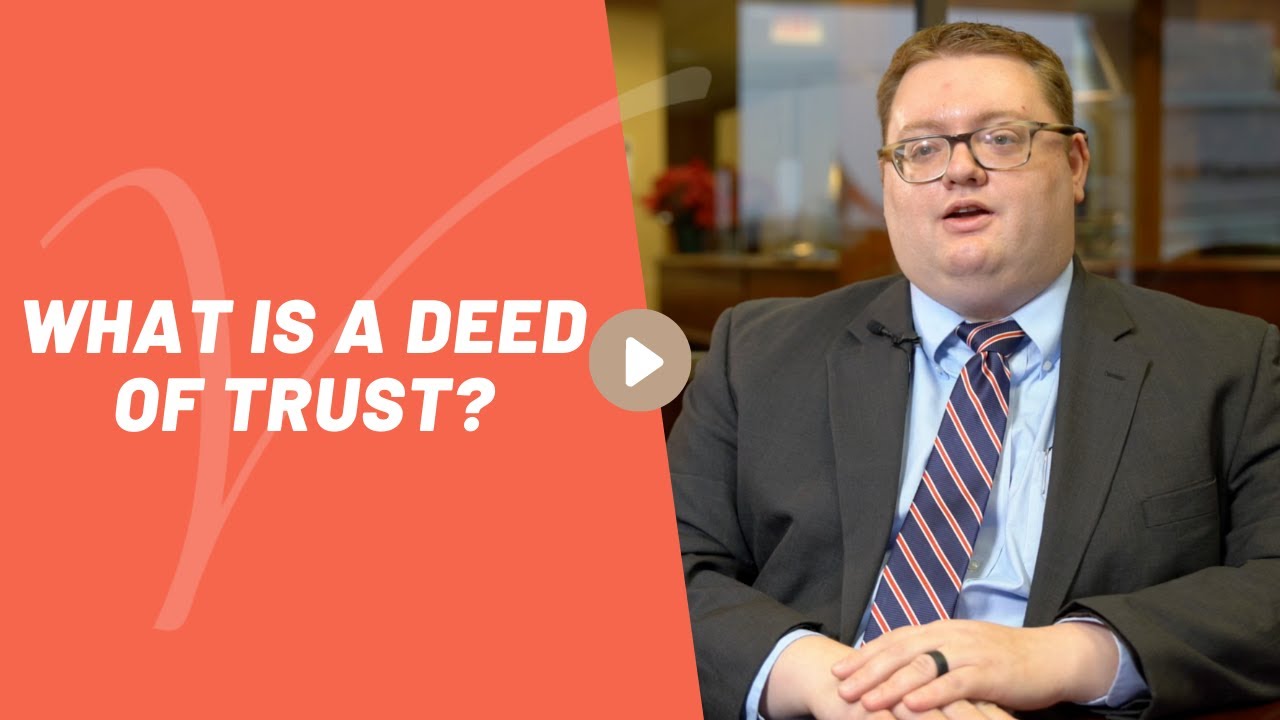 What is a Deed of Trust? By Ian Richardson