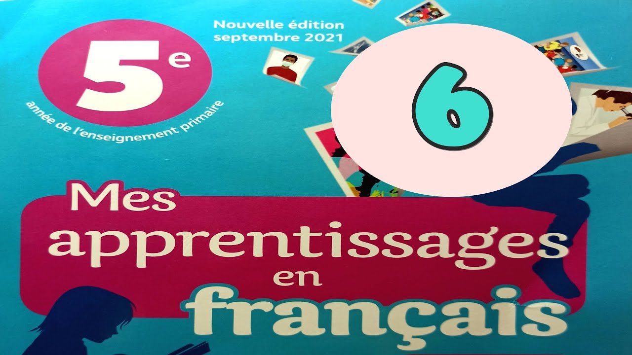 Mes apprentissages en français 5 AP page 6