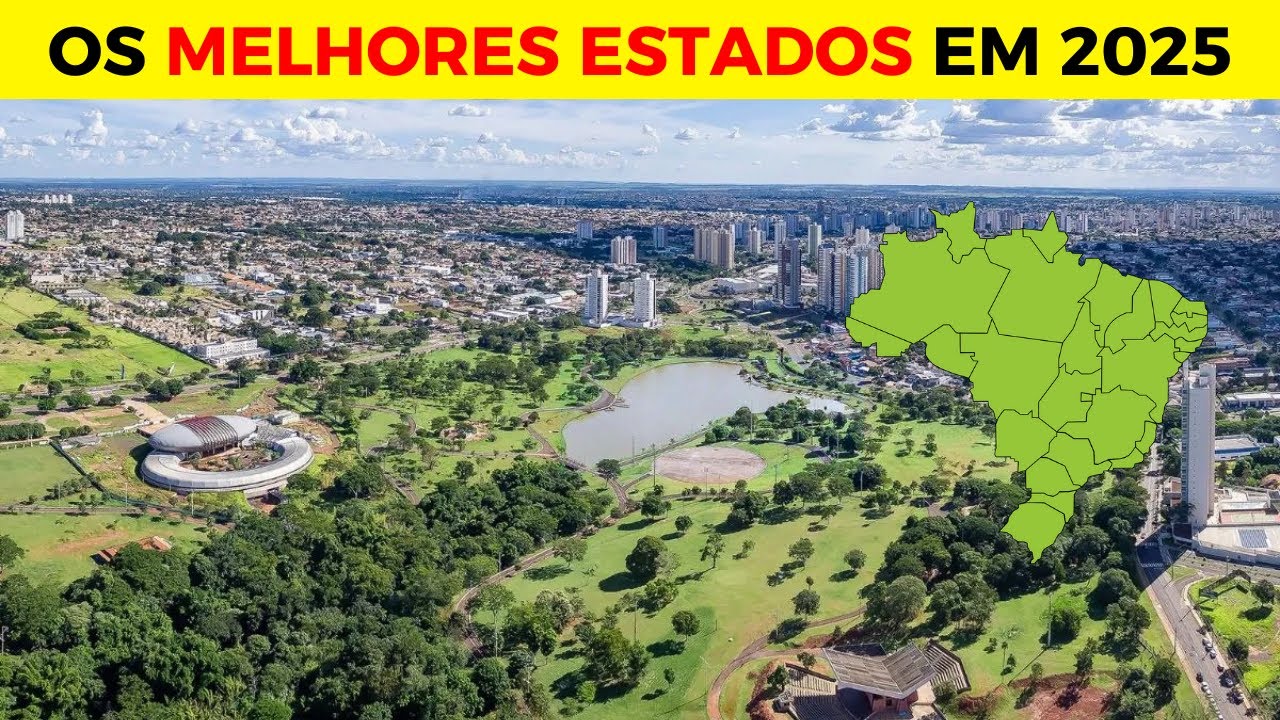 Top 8 Melhores Estados para Viver no Brasil em 2025 (e por quê)