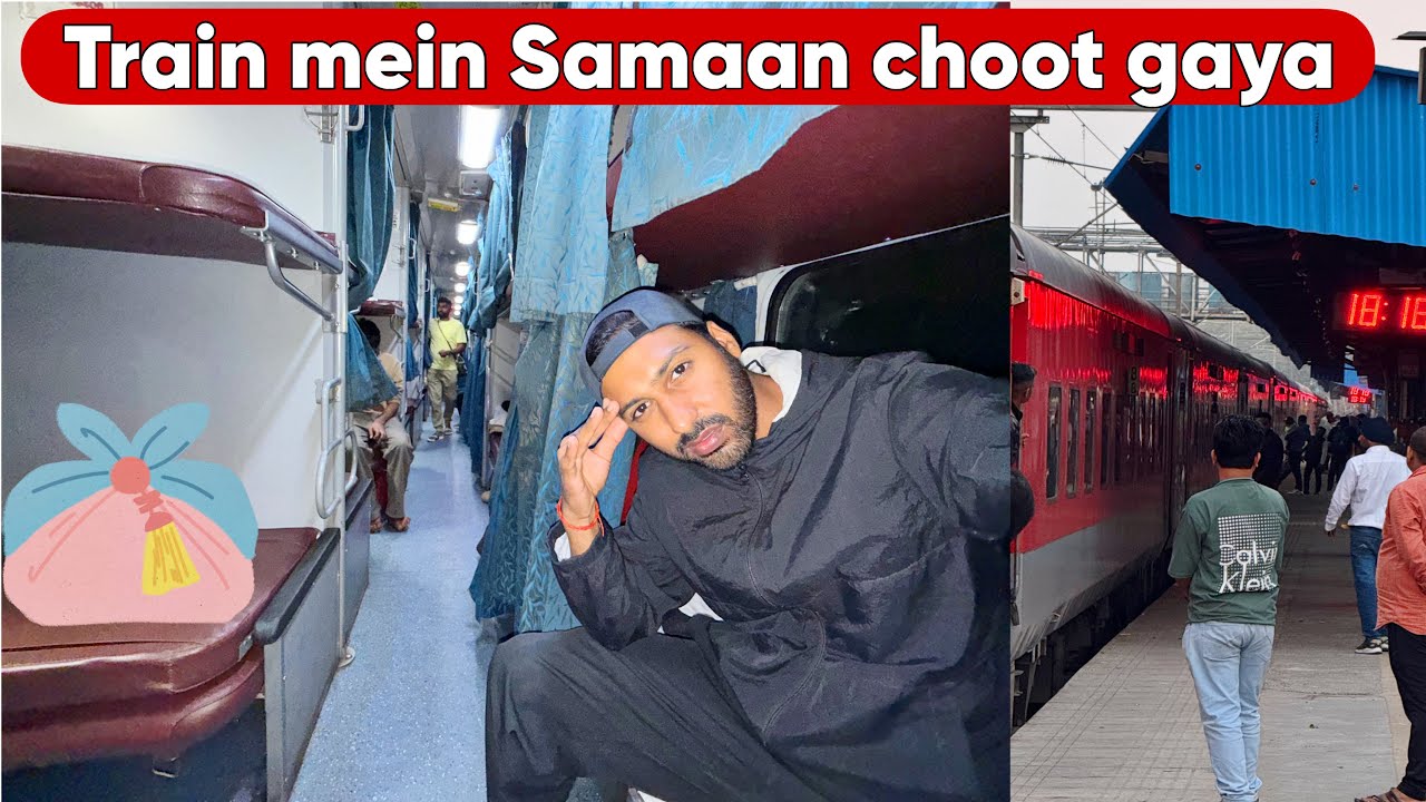 Train mein Samaan Choot gaya 😣