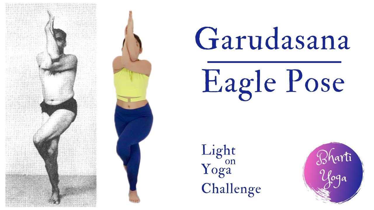 Garudasana | Eagle Pose | Light on Yoga Challenge | Iyengar Yoga