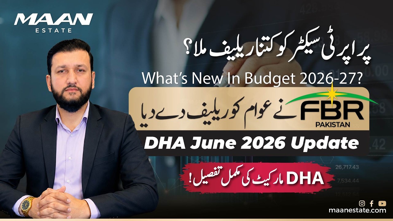 Property Tax Relief in Budget 2026-27 | DHA Lahore Market Update