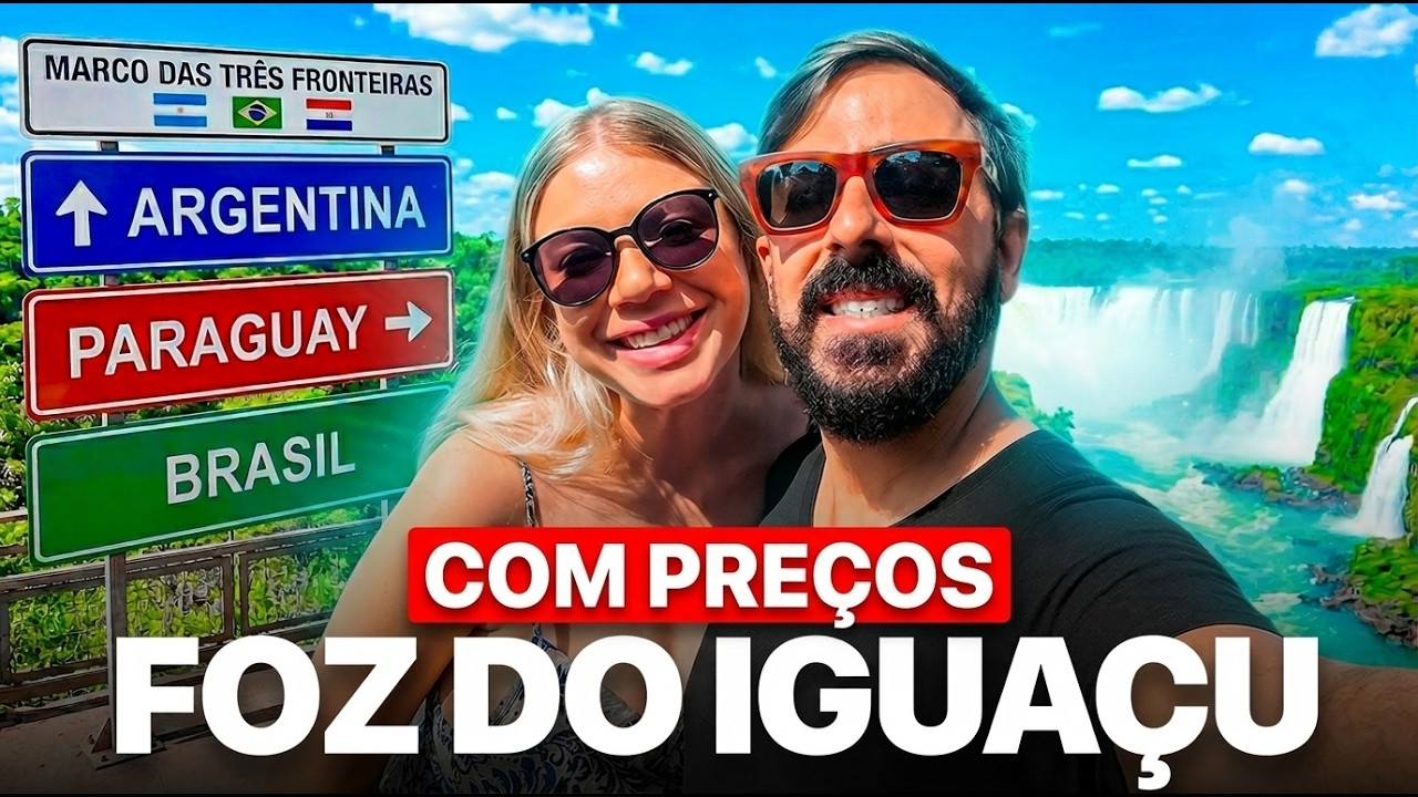 FOZ DO IGUA&Ccedil;U 2026: MELHORES PASSEIOS, CATARATAS, COMPRAS no PARAGUAI e como N&Atilde;O ERRAR (com PRE&Ccedil;OS)