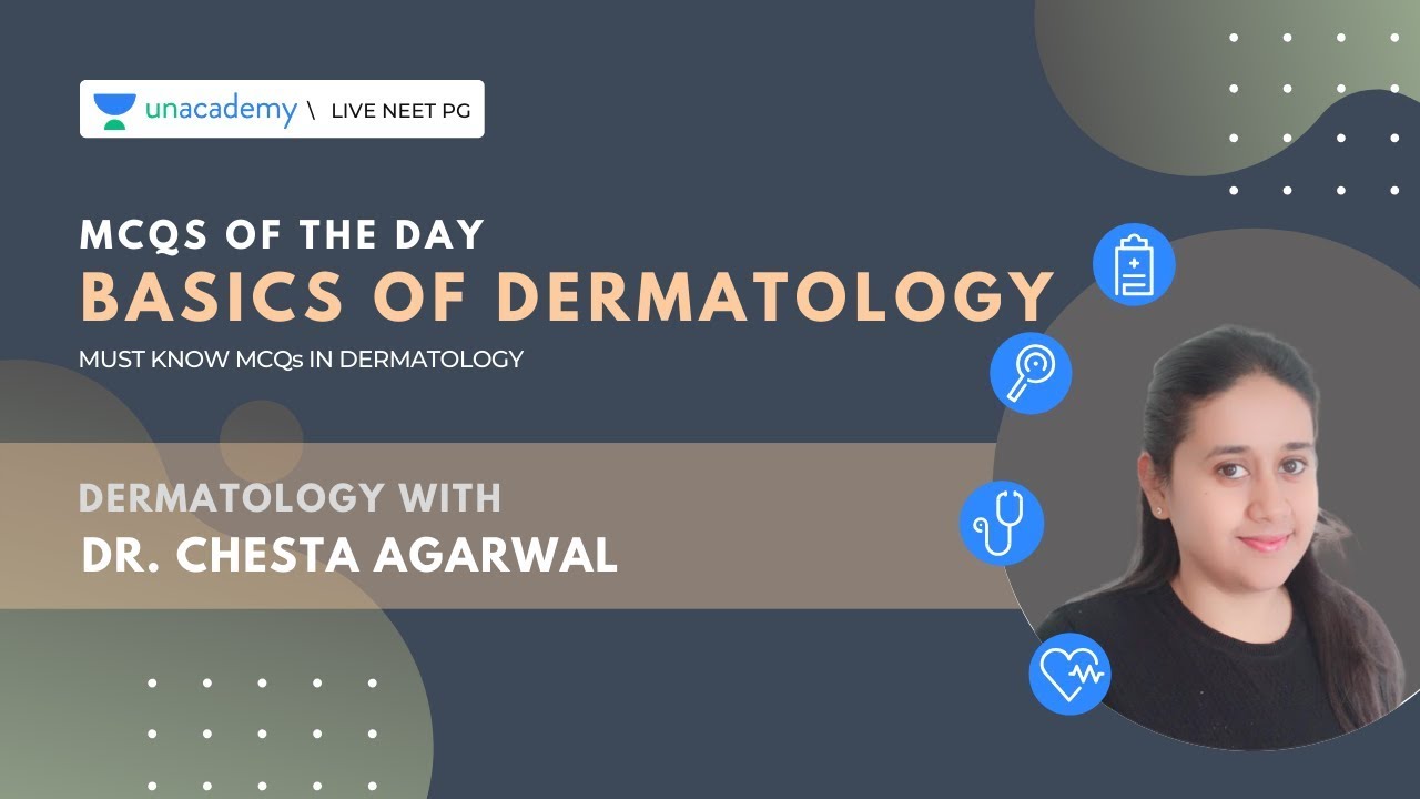 MCQs of the day | Basics of dermatology | Dr. Chesta Agarwal