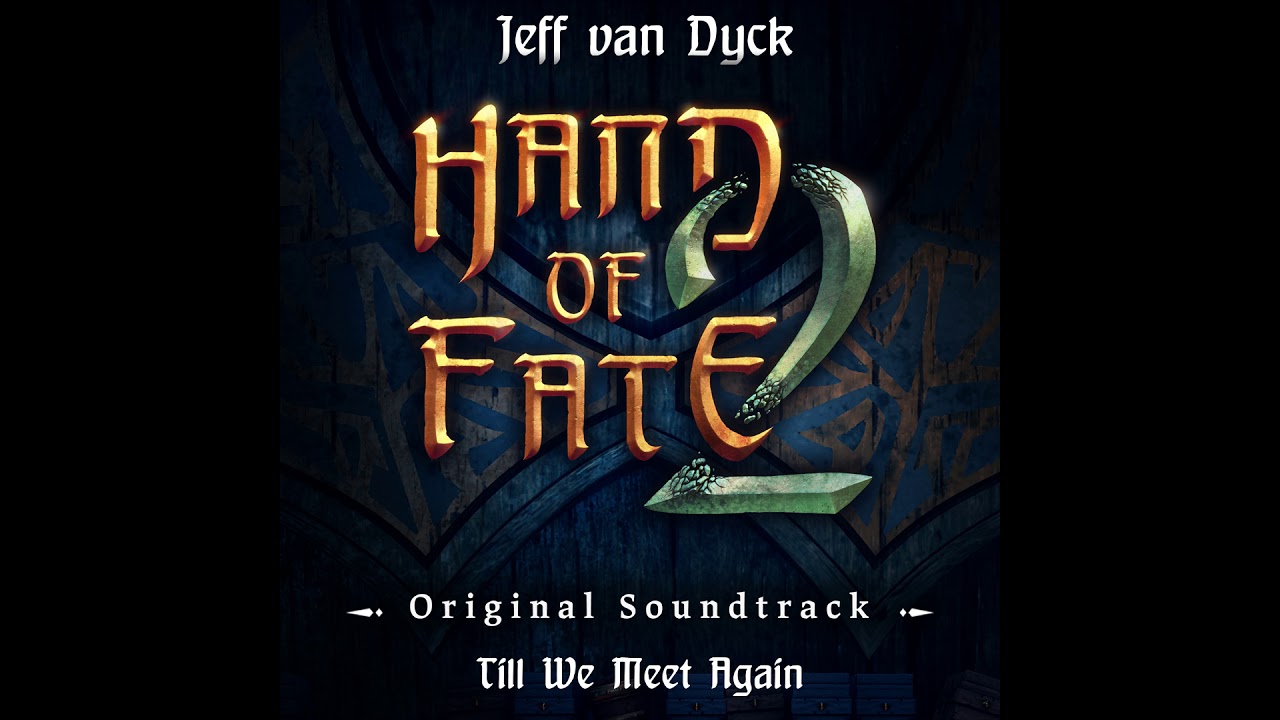 Hand of Fate 2 OST - Till We Meet Again