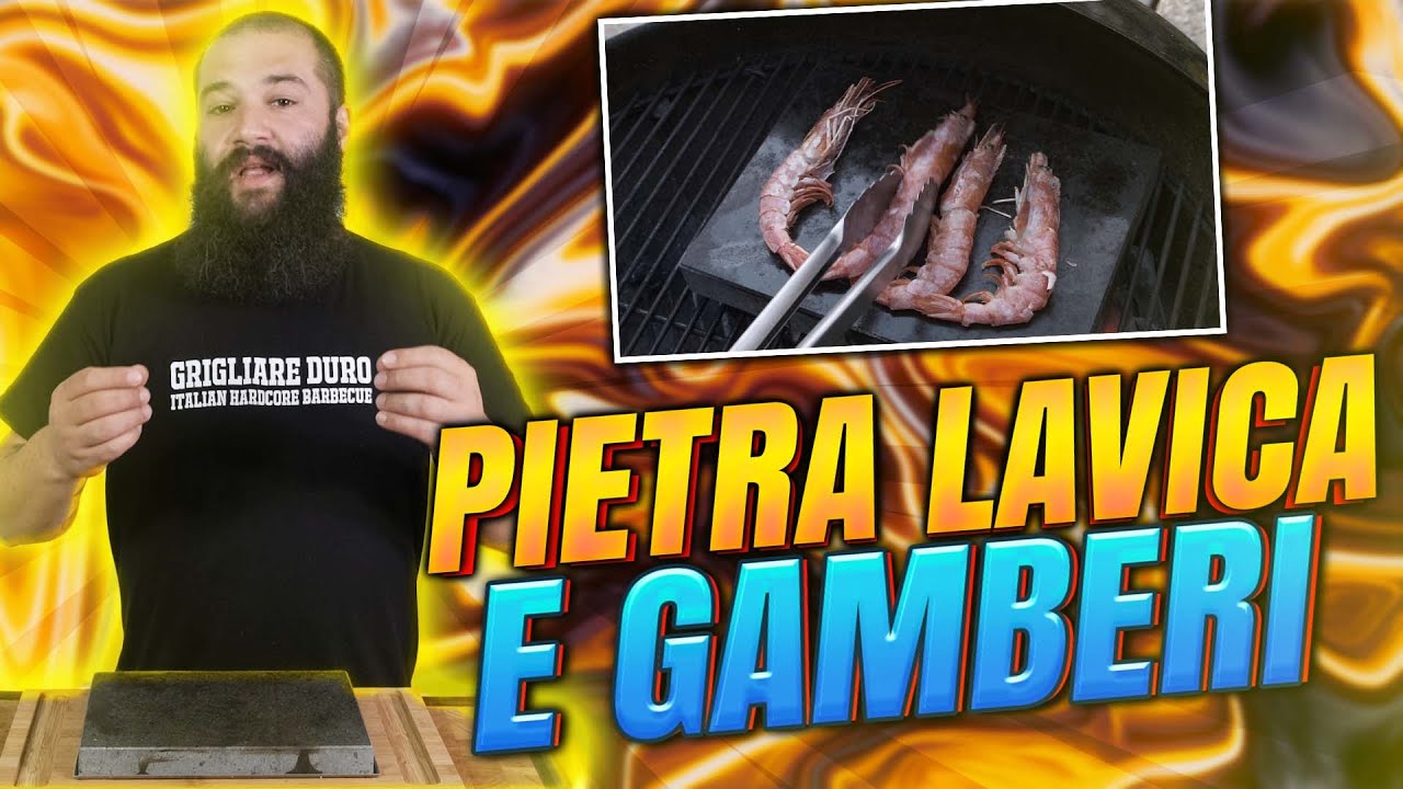 Gamberi su Pietra Vulcanica | Pietra lavica per cucinare come si usa | Grigliare Duro