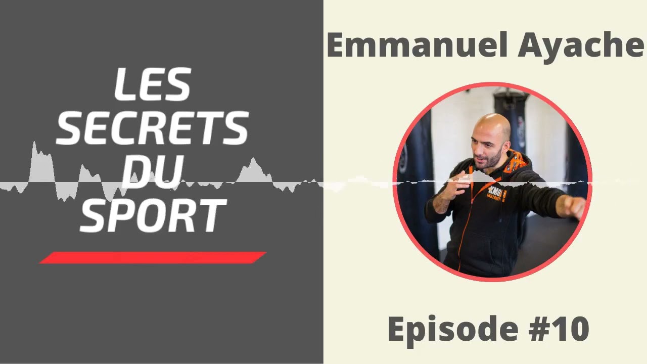 Secrets du Sport - #10 - Emmanuel Ayache - 