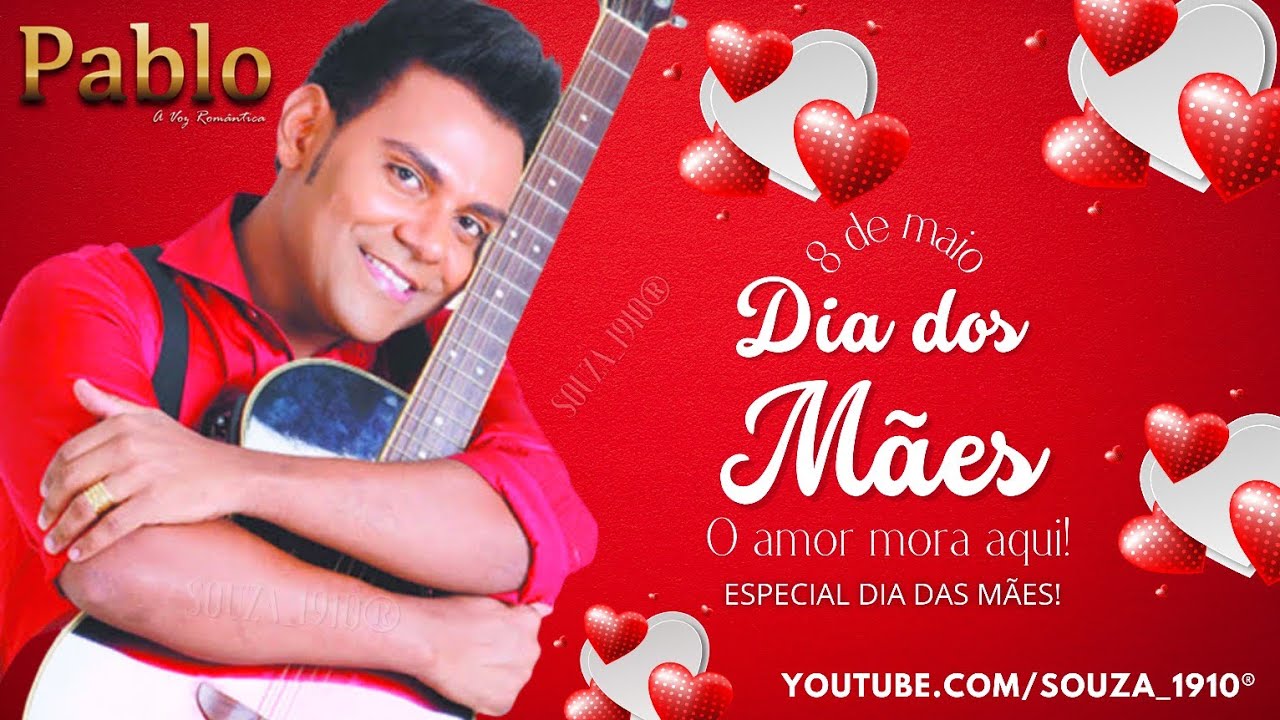 PABLO A VOZ ROMÂNTICA (MÃE) [EP ESPECIAL DIA DAS MÃES COM 4 MÚSICAS] #RELÍQUIAS! #PRARELEMBRAR!