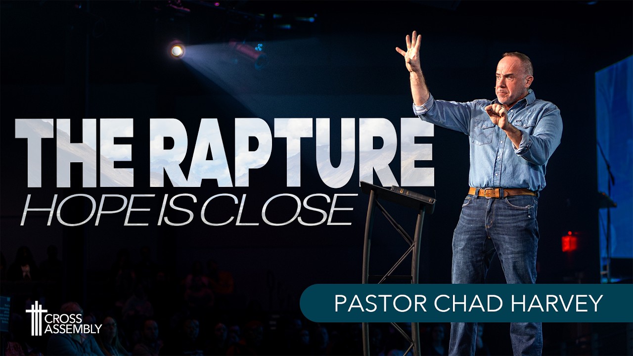 What the Bible Says About the Rapture | Sermon: Pastor Chad Harvey
