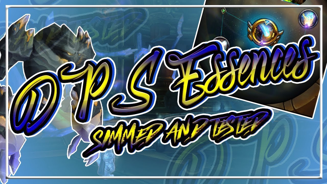 BEST DPS ESSENCES AND LOCATIONS│Simmed Data│Battle for Azeroth
