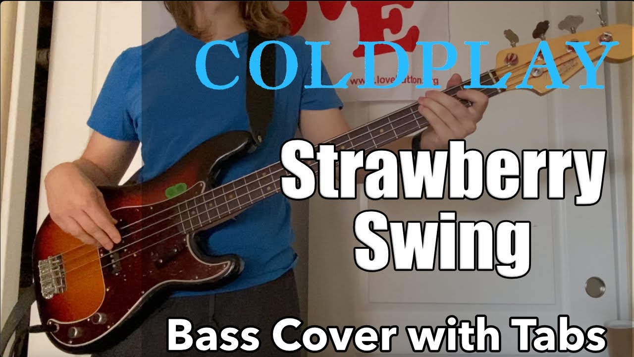 Coldplay - Strawberry Swing (Bass Cover WITH TABS)