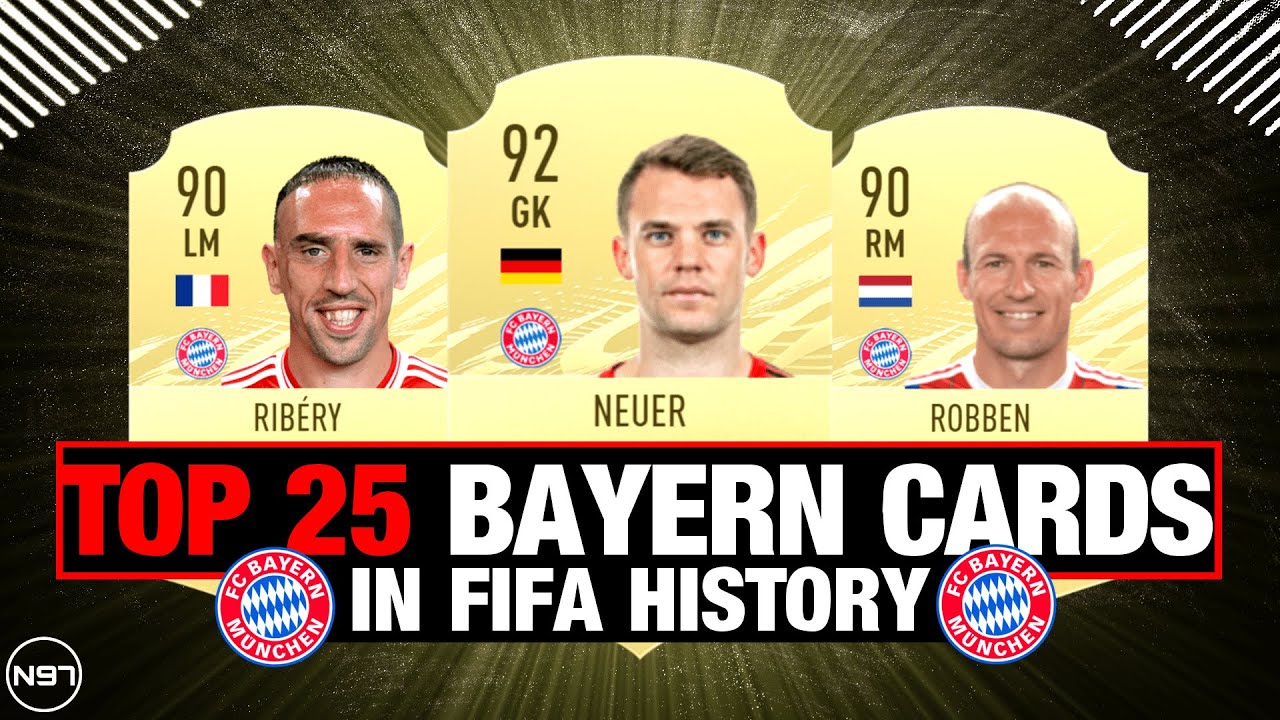 TOP 25 BAYERN MUNICH FIFA CARDS IN HISTORY 😱⭐ | ft. Neuer, Lewandowski, Ribery, Robben,...