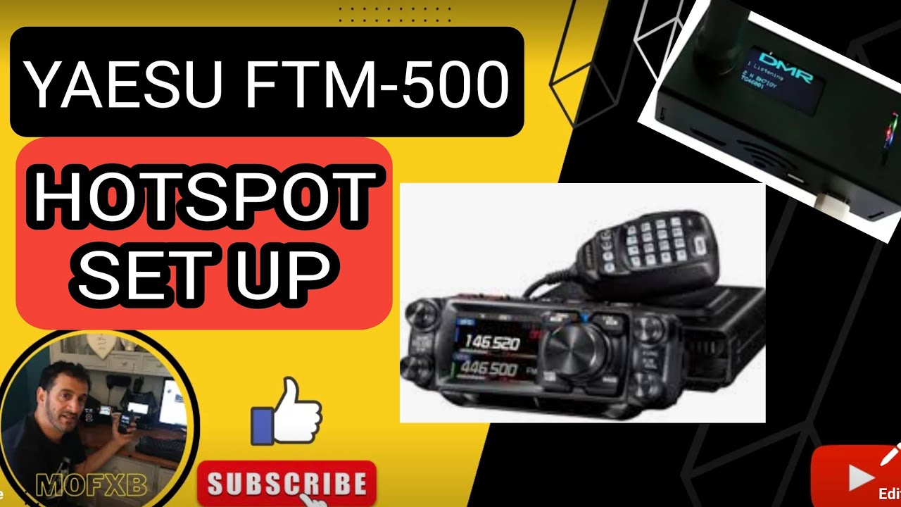 YAESU FTM500 - ADD HOTSPOT PISTAR SET UP (INC SUBTITLES )