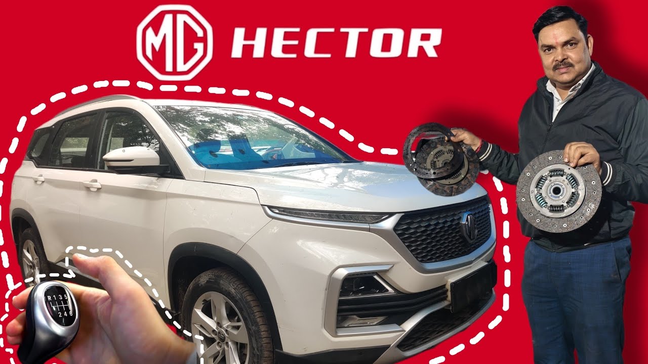 MG HECTOR || Gear Shift Problem || Clutch Replacement || General Service by Sajjan Lal Car Mechanic