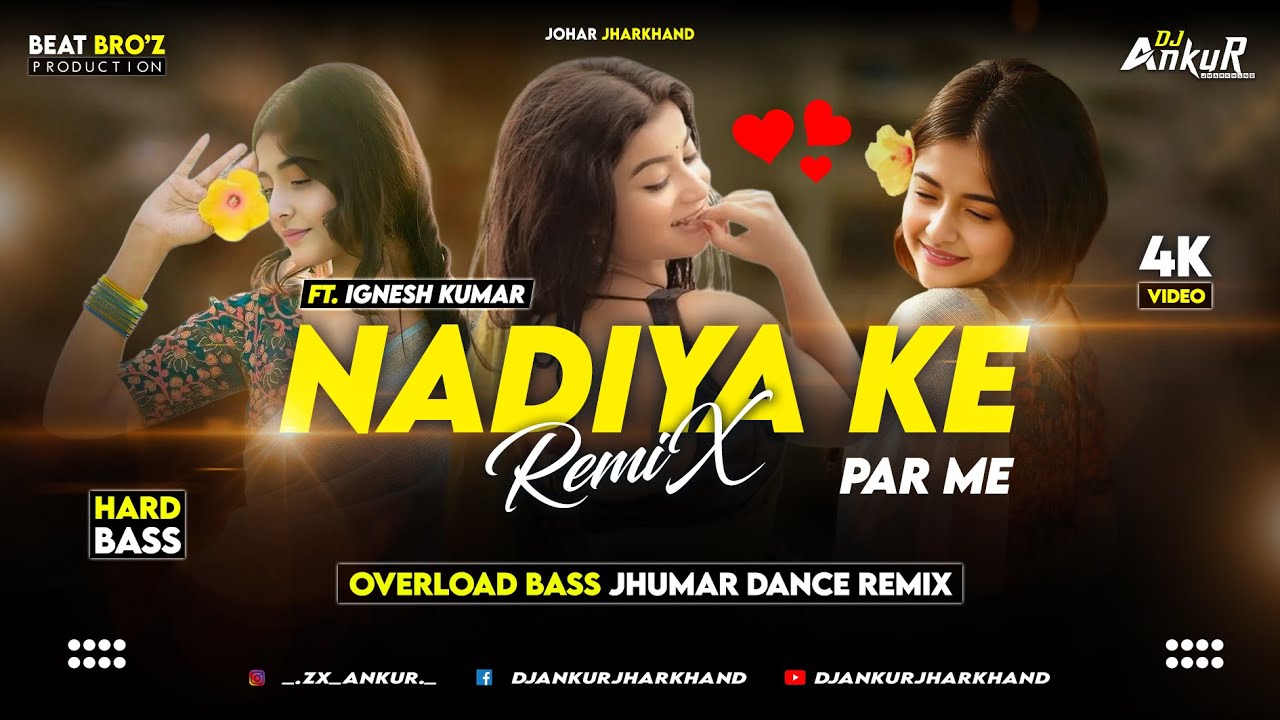 Nadiya Ke Par Me | New Nagpuri Dj Remix Song 2024 | Ft. Ignesh Kumar | Nagpuri Song 2024 | DJ Ankur