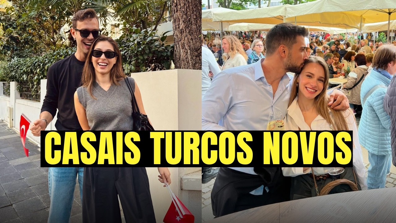 ATORES DE SÉRIES TURCAS QUE ESTÃO NAMORANDO NA VIDA REAL