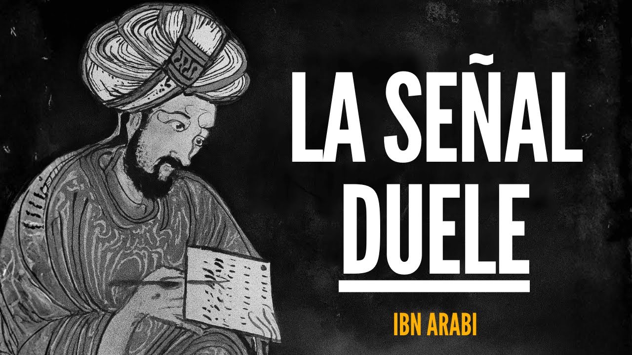 La Verdad Oculta Que Destruye Tu Ego: Por Qu&eacute; Tu Sufrimiento Es Una Se&ntilde;al &mdash; Ibn Arabi
