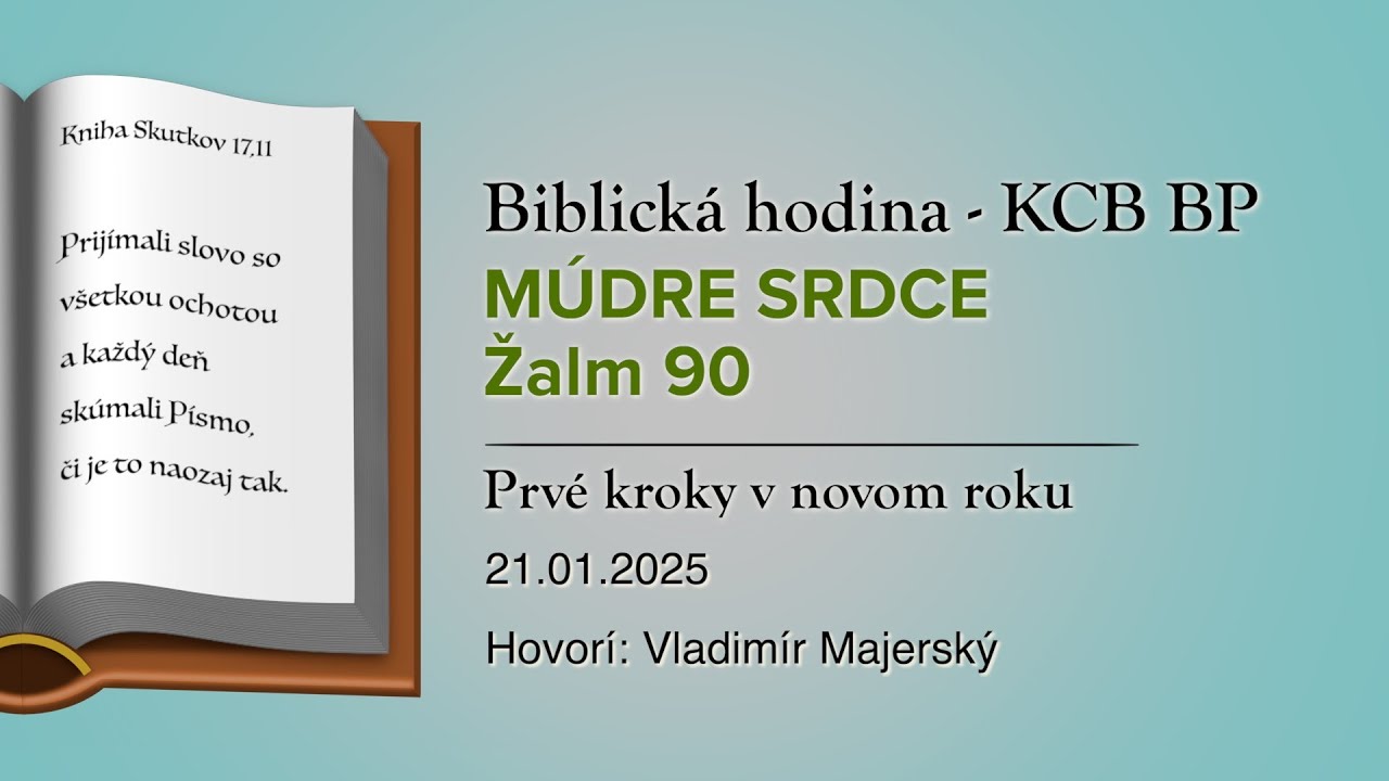 Žalm 90  - Múdre srdce