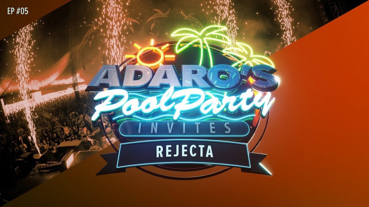 Adaro’s Poolparty E05 - Guest Rejecta (B2B)