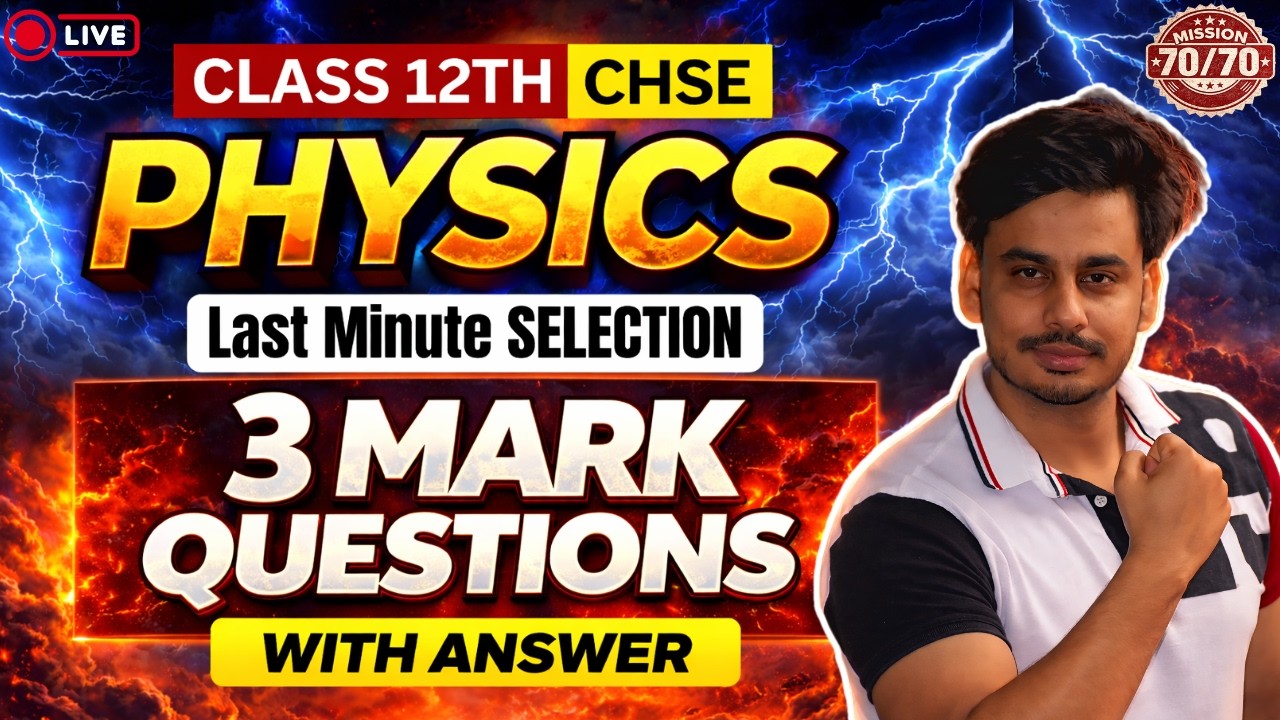CHSE 2026 Physics 3 Mark Questions With Answers🔥| Last-Minute Super Selection |