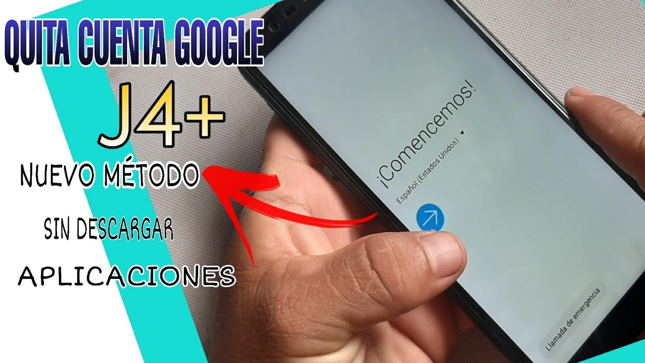 QUITA la cuenta google de un SAMSUNG GALAXY J4+ | NUEVO METODO