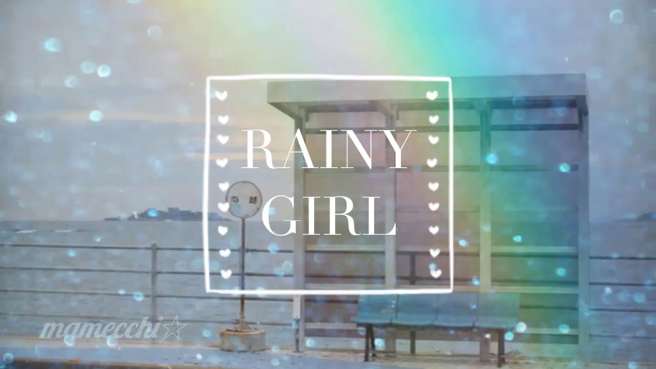RAINY GIRL  By 光GENJI