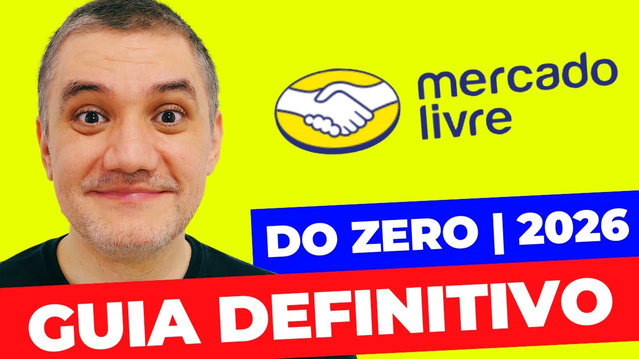Como Começar a Vender no Mercado Livre Iniciante Passo a Passo | GUIA COMPLETO ATUALIZADO 2026