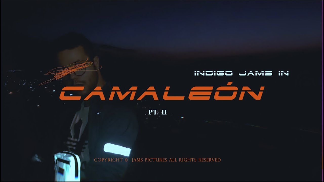 Indigo Jams - Camaleón PT I & PT II (feat. Awitaboy) | VIDEO
